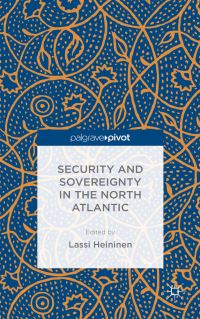 Book Cover for Security and Sovereignty in the North Atlantic by Lassi Heininen