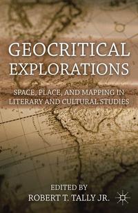 Book Cover for Geocritical Explorations by Robert T Tally