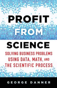 Book Cover for Profit from Science by George E Danner