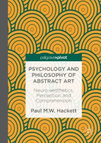 Book Cover for Psychology and Philosophy of Abstract Art by Paul Hackett