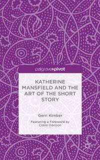 Book Cover for Katherine Mansfield and the Art of the Short Story by Gerri Kimber, Gerri Kimber