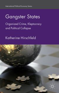 Book Cover for Gangster States by Katherine Hirschfeld