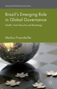 Book Cover for Brazil's Emerging Role in Global Governance by Markus Fraundorfer
