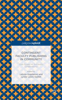 Book Cover for Contingent Faculty Publishing in Community by Letizia Guglielmo, Lynée Lewis Gaillet