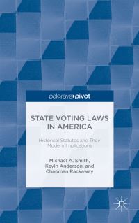 Book Cover for State Voting Laws in America by Michael A Smith, Kevin R Anderson, Chapman Rackaway