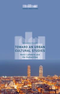 Book Cover for Toward an Urban Cultural Studies by Benjamin Fraser
