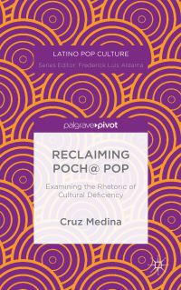 Book Cover for Reclaiming Poch@ Pop by Cruz Medina