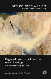 Book Cover for Regional Insecurity After the Arab Uprisings by Elizabeth Monier