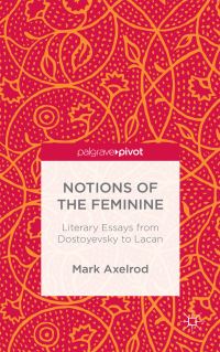 Book Cover for Notions of the Feminine by Mark Axelrod