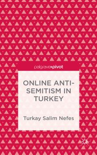 Book Cover for Online Anti-Semitism in Turkey by Türkay Salim Nefes