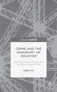 Book Cover for Crime and the Imaginary of Disaster by Majid Yar