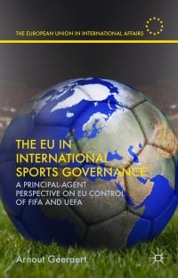 Book Cover for The EU in International Sports Governance by Arnout Geeraert