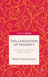 Book Cover for Dollarisation of Poverty by Palash Kamruzzaman