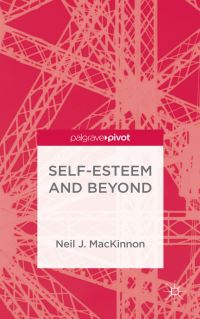 Book Cover for Self-Esteem and Beyond by Neil Joseph MacKinnon