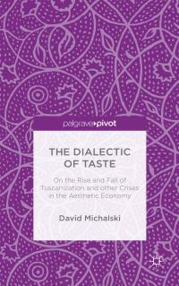 Book Cover for The Dialectic of Taste by David Michalski