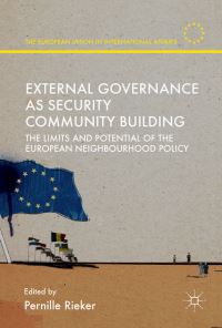 Book Cover for External Governance as Security Community Building by Pernille Rieker