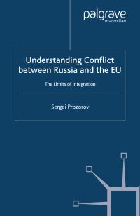 Book Cover for Understanding Conflict Between Russia and the EU by Sergei Prozorov