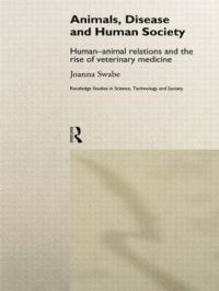 Book Cover for Animals, Disease and Human Society by Joanna Swabe