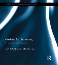 Book Cover for Markets for Schooling by Nick Adnett, Peter Davies