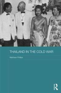 Book Cover for Thailand in the Cold War by Matthew Phillips