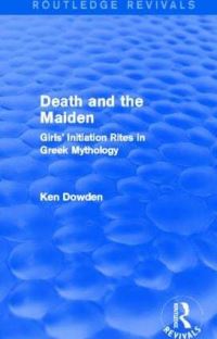 Book Cover for Death and the Maiden by Ken Dowden