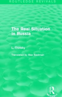 Book Cover for The Real Situation in Russia by Leon Trotsky