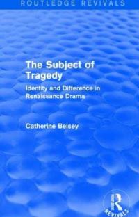 Book Cover for The Subject of Tragedy by Catherine Belsey