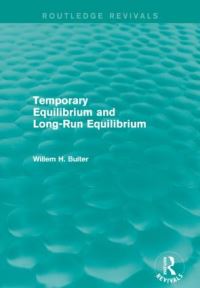 Book Cover for Temporary Equilibrium and Long-Run Equilibrium by Willem H Buiter