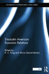 Book Cover for Sino-Latin American Economic Relations by K C Fung, Alicia GarcíaHerrero