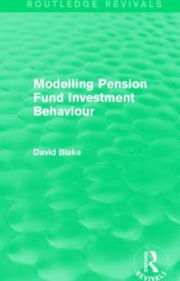 Book Cover for Modelling Pension Fund Investment Behaviour by David Blake