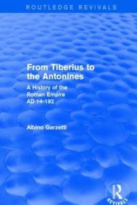 Book Cover for From Tiberius to the Antonines by Albino Garzetti
