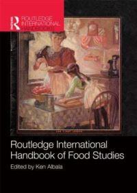 Book Cover for Routledge International Handbook of Food Studies by Ken Albala