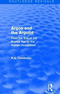 Book Cover for Argos and the Argolid by R A Tomlinson