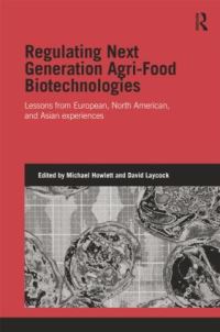 Book Cover for Regulating Next Generation Agri-Food Bio-Technologies by Michael Howlett, David H Laycock