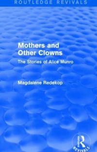 Book Cover for Mothers and Other Clowns by Magdalene Redekop