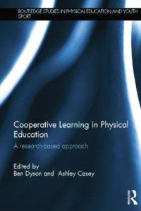 Book Cover for Cooperative Learning in Physical Education by Ben Dyson, Ashley Casey