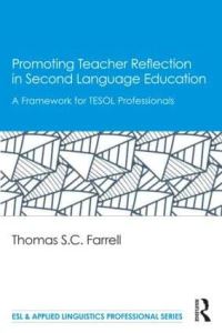 Book Cover for Promoting Teacher Reflection in Second Language Education by Thomas S C Farrell