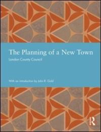 Book Cover for The Planning of a New Town by London County Council