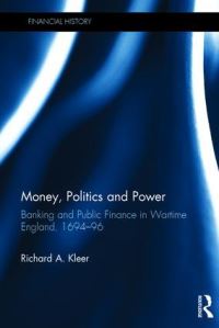 Book Cover for Money, Politics and Power by Richard A Kleer