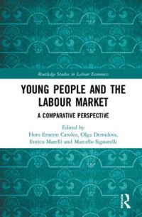 Book Cover for Young People and the Labour Market by F E Caroleo, O A Demidova, Enrico Marelli, Marcello Signorelli