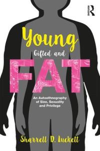Book Cover for YoungGiftedandFat by Sharrell D. Luckett