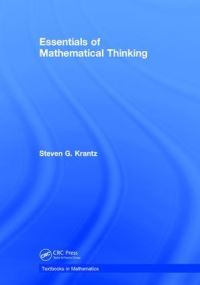 Book Cover for Essentials of Mathematical Thinking by Steven G. Krantz