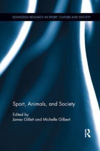 Book Cover for Sport, Animals, and Society by James Gillett, Michelle Gilbert