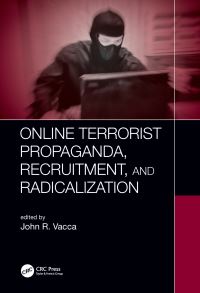 Book Cover for Online Terrorist Propaganda, Recruitment and Radicalization by John R Vacca