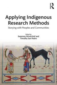 Book Cover for Applying Indigenous Research Methods by Sweeney Windchief, Timothy San Pedro