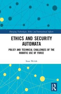 Book Cover for Ethics and Security Automata by Sean Welsh