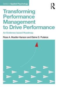 Book Cover for Transforming Performance Management to Drive Performance by Rose A MuellerHanson, Elaine Diane Pulakos