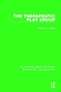 Book Cover for The Therapeutic Play Group by Mortimer Schiffer
