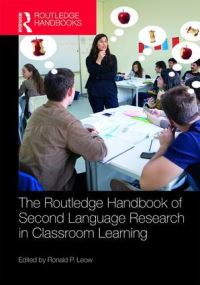 Book Cover for The Routledge Handbook of Second Language Research in Classroom Learning by Ronald P Leow