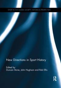 Book Cover for New Directions in Sport History by Duncan Stone, John Hughson, Rob Ellis